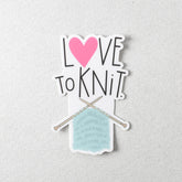 Love to Knit WIP Vinyl Sticker