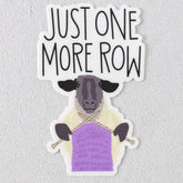 Just One More Row Knitting Sheep Vinyl Sticker - Miss Babs Notions