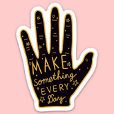 Make Something Every Day Artist Sticker