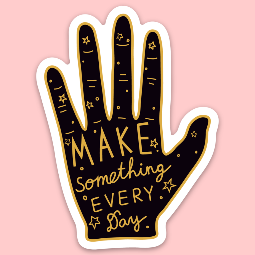 Make Something Every Day Artist Sticker